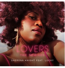 Sherona Knight - Lovers: The Remixes