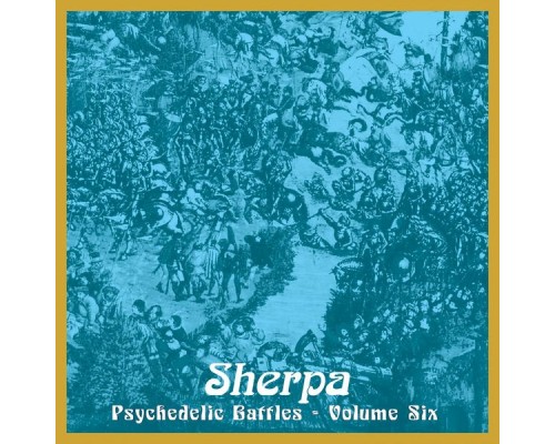 Sherpa - Psichedelic Battles, Vol. 6