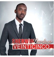 Sherwin Gardner - Veinticinco