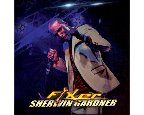 Sherwin Gardner - Fixer