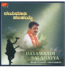 Sheshagiri Das Raichur - Dayamaadi Salahayya