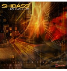 ShiBass - High Volume