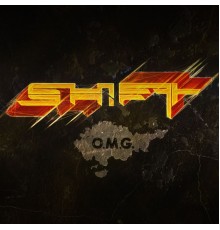 Shift - O.M.G.