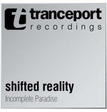 Shifted Reality - Incomplete Paradise