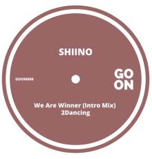 Shiino - We Are Winner