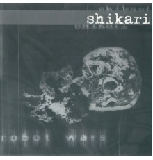 Shikari - Robot Wars