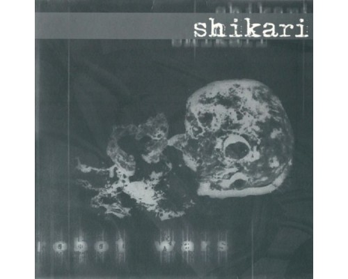 Shikari - Robot Wars