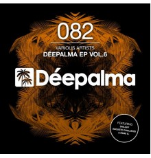 Shiloff, Augusto Gagliardi & Iñaki G - Déepalma EP, Vol. 6