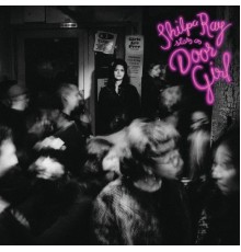 Shilpa Ray - Door Girl