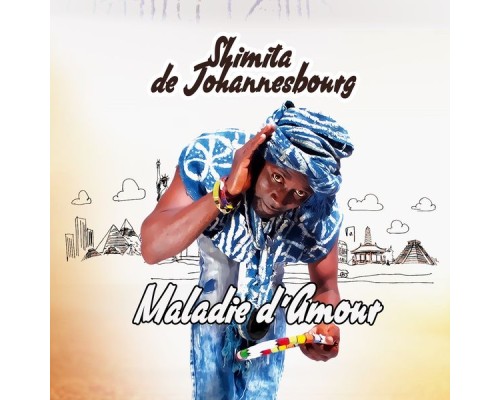 Shimita De Johannesbourg - Maladie d'amour