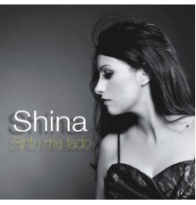 Shina - Sinto-Me Fado