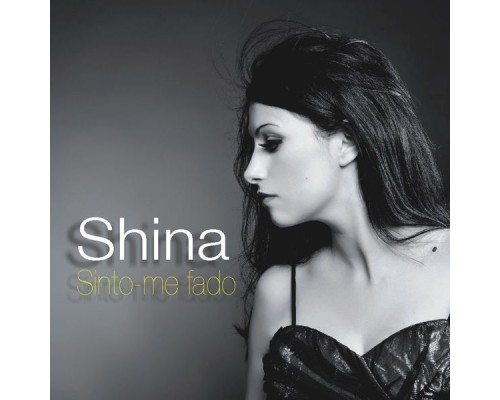 Shina - Sinto-Me Fado