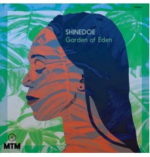 Shinedoe - Garden of Eden