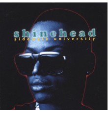 Shinehead - Sidewalk University