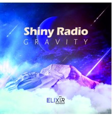 Shiny Radio - Gravity