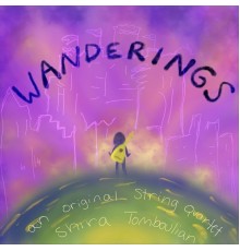 Shira Tomboulian, Tammy Dyer, Charmian Stewart, Meg Eldrige & Joel Cohen - Wanderings