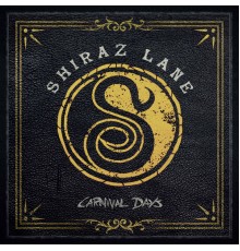 Shiraz Lane - Carnival Days