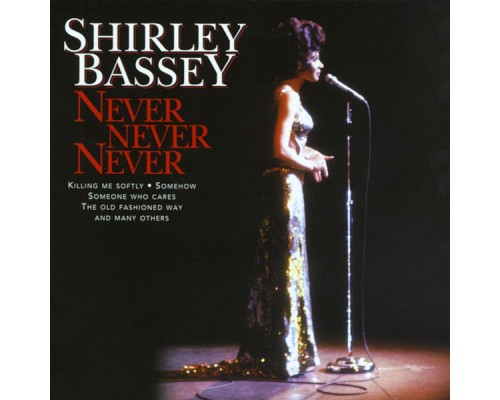 Shirley Bassey - Never, Never, Never