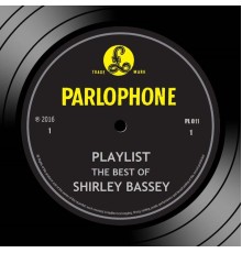 Shirley Bassey - Playlist: The Best of Shirley Bassey