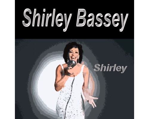 Shirley Bassey - Shirley Bassey Shirley