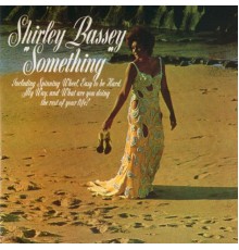 Shirley Bassey - Something