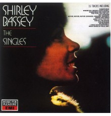 Shirley Bassey - The Singles