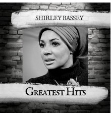 Shirley Bassey - Greatest Hits