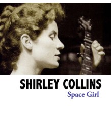 Shirley Collins - Space Girl