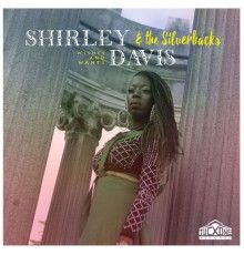 Shirley Davis - Wishes & Wants