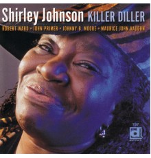 Shirley Johnson - Killer Diller