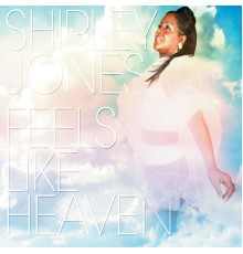 Shirley Jones - Feels Like Heaven