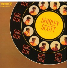 Shirley Scott - Girl Talk