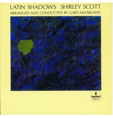 Shirley Scott - Latin Shadows