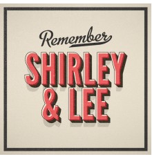 Shirley & Lee - Remember