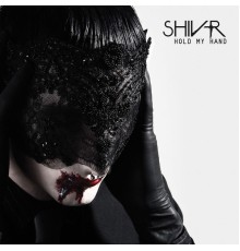 Shiv-r - Hold My Hand