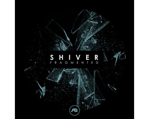 Shiver - Fragmented