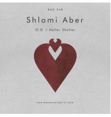 Shlomi Aber - O.D. / Helter Skelter