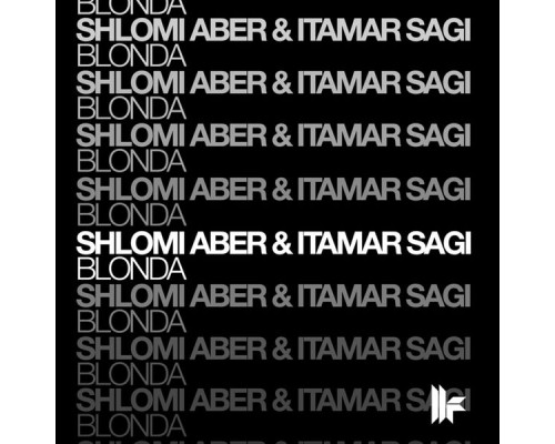 Shlomi Aber, Itamar Sagi - Blonda