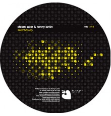 Shlomi Aber and Kenny Larkin - Sketches
