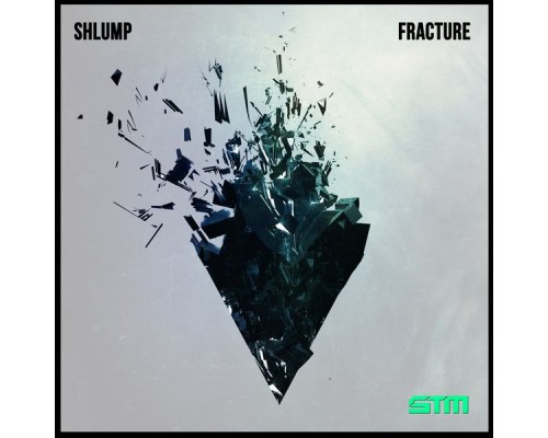 Shlump - Fracture