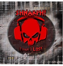 Shnarph - Lautlos