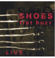 Shoes - Fret Buzz