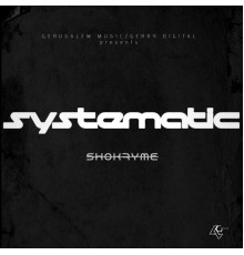 Shokryme - Systematic