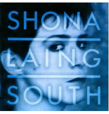 Shona Laing - South