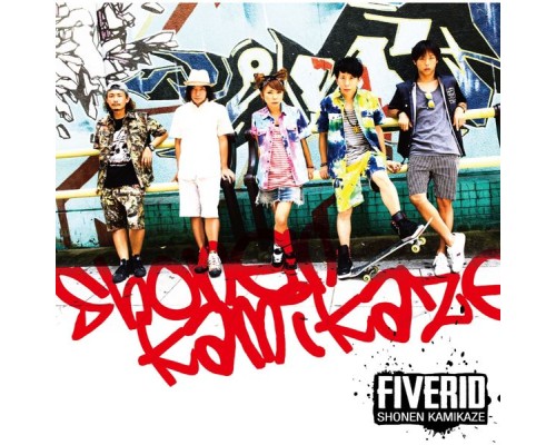 Shonen Kamikaze - FIVERID