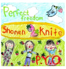 Shonen Knife - Perfect Freedom / P.Y.O