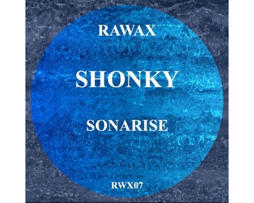 Shonky - Sonarise (Original Mix)