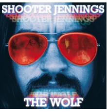 Shooter Jennings - The Wolf