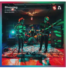 Shopping - Shopping on Audiotree Live (Audiotree Live Version)