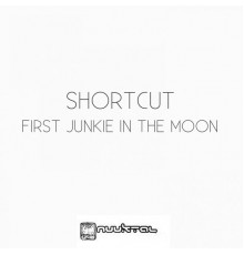 Shortcut and Hamelin - First Junkie in the Moon